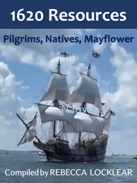 1620 Resources: Pilgrims, Natives, Mayflower (free)