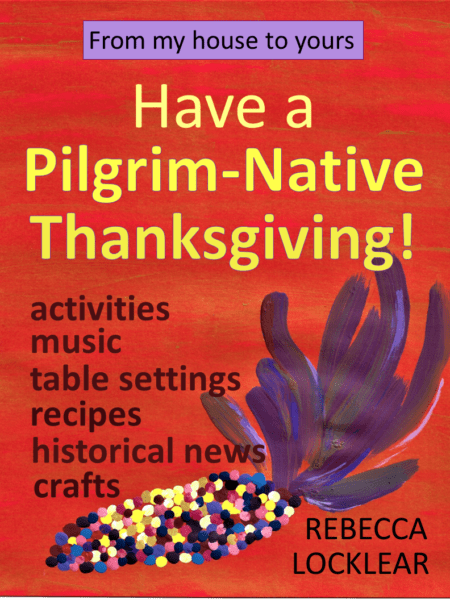 Have a Pilgrim-Native Thanksgiving! (1621, today)