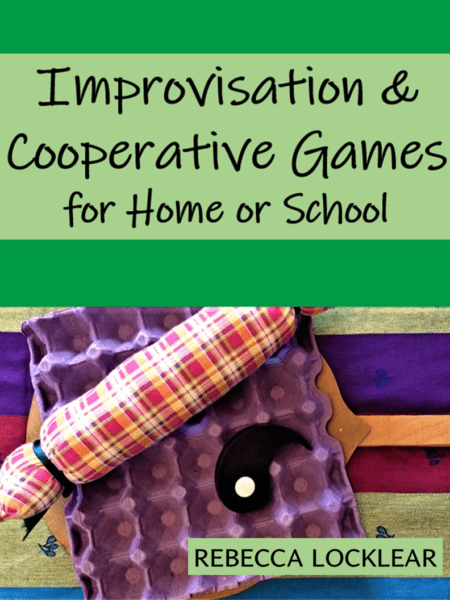 Improvisation & Cooperative Games for Home or School
